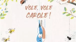 Vole, vole Carole