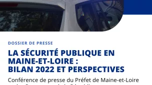 La préfecture de Maine-et-Loire a publié les chiffres concernant la sécurité des angevins pour l'année 2022 - © Préfecture de Maine-et-Loire