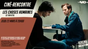 Le Festival du film judiciaire d'Angers propose aux 400 Coups la projection du film d'Yvan Attal "Les choses Humaines" - © 400 Coups