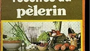 Les Bonnes recettes du "Pèlerin": Cuisine familiale et table de fête Relié – 1 novembre 1978