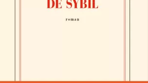 Le secret de Sybil, de Laurence Cossé.