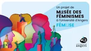 L'Université d'Angers vient de lancer son projet de musée des féminismes - © Université d'Angers