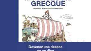 L’Incroyable Histoire de la Mythologie grecque