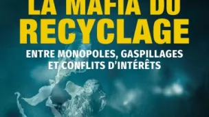 ©La mafia du recyclage