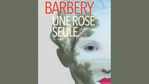 Une rose seule, Muriel Barbery