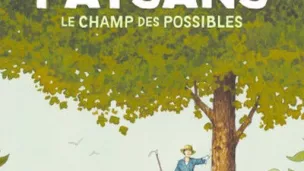 Paysans le champ des possibles