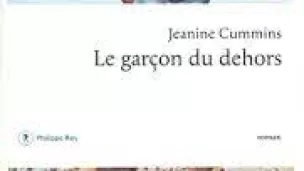 le garçon du dehors de Jeanine Cummins