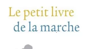 Le petit livre de la marche