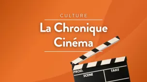 Émission La chronique Cinéma © RCF