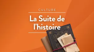 Émission La suite de l'Histoire © RCF