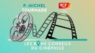 Les bons conseils du cinéphile · RCF Savoie Mont-Blanc