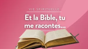 Emission Et la Bible tu me racontes © RCF Maguelone Hérault