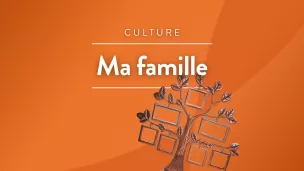 RCF34- Vignette de Ma famille