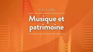 Musique et patrimoine_RCF17