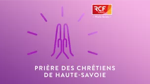 La Prière du matin · RCF Haute-Savoie