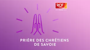 La Prière du matin · RCF Savoie