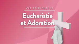 RCF 83 Eucharistie et Adoration