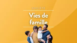 RCF Hauts de France - Vies de famille
