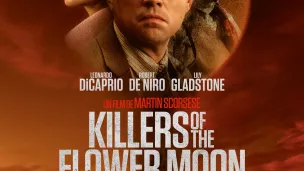 Killers Of The Flower Moon au cinéma !