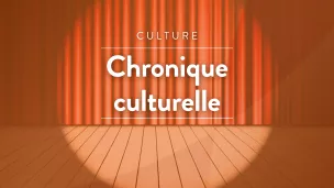 Chronique culturelle