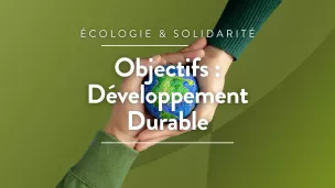 Objectifs : Developpement durable