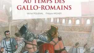 Au temps des Gallo-Romains