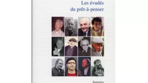 Couverture du livre "Les évadés du prêt-à-penser" de J Molénat - ® RCF Maguelone Hérault