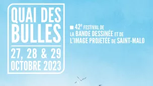 ©Festival Quai des Bulles