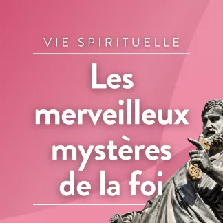 RCF Hauts de France - Les merveilleux mystères de la foi