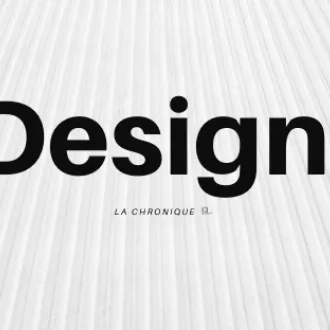Design La chronique