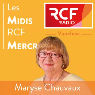 Les Midis de RCF Vaucluse - Mercredi ©RCF