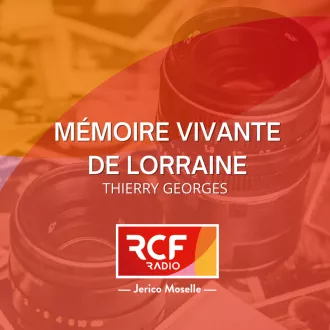 Mémoire vivante de Lorraine