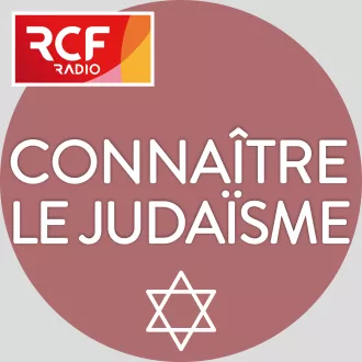 RCF émission Connaître le judaïsme