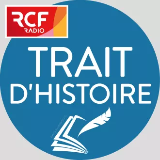 Émission Trait d'histoire © RCF