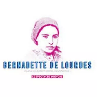 Spectacle Bernadette de Lourdes
