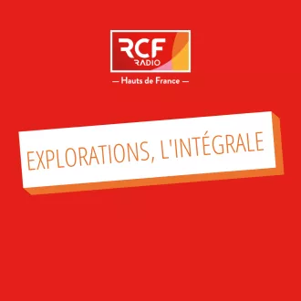 RCF - Explorations, l'intégrale