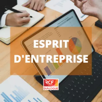 Esprit d'entreprise, le magazine des acteurs économiques locaux sur Dialogue RCF