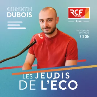 Les jeudis de l'éco · RCF Lyon