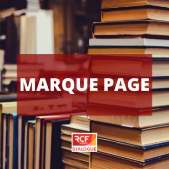 magazine de la littérature : Marque Page sur Dialogue RCF