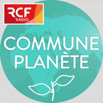 RCF émission Commune Planète