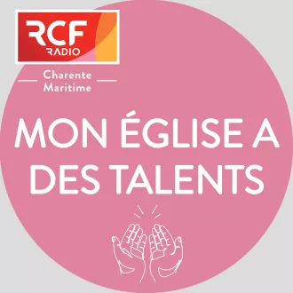 Mon Eglise a des talents