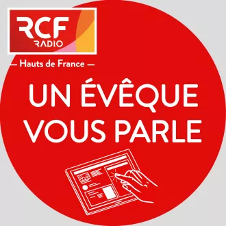 RCF - Un évêque vous parle
