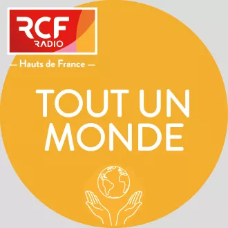 RCF - Tout un monde