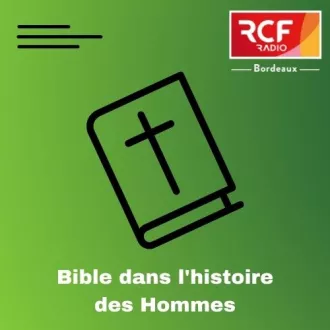 Bible dans l'histoire des Hommes