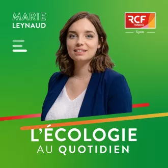 L'écologie au quotidien · RCF Lyon