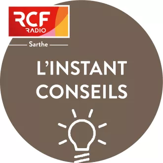 L'INSTANT CONSEIL ©RCF Sarthe