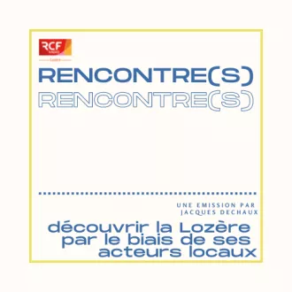 Vos rencontre(s) sur RCF Lozère