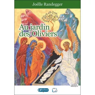 Couverture "Au jardin des oliviers" de Joëlle Randegger