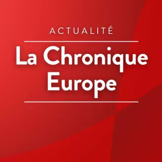 Émission La chronique Europe © RCF