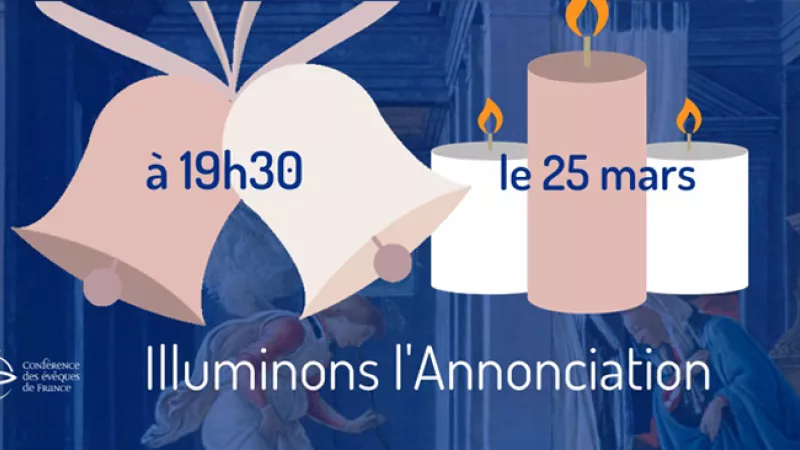 Conférence des évêques de France - "Illuminons l'Annonciation", une proposition de l'Église catholique de France qui s'adresse à tous